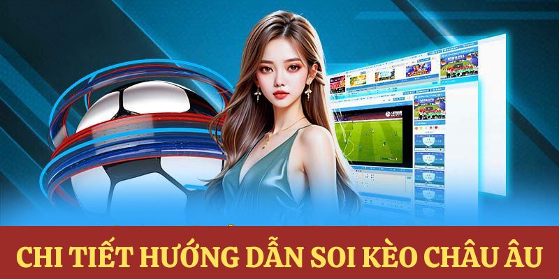 Chi tiết về cách đọc cược châu âu tại bóng đá trực tuyến 23WIN
